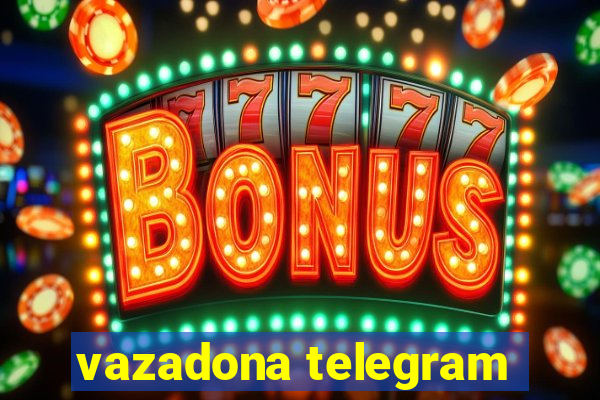 vazadona telegram